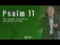Psalm 11 - The Answer of Faith to the Advice of Fear