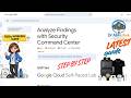 Analyze Findings with Security Command Center | STEP BY STEP #GSP1164 #qwiklabsarcade2026