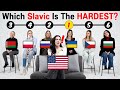 Which Slavic Langauage Is The Hardest For English Speakers American Try 6 Slavic Languages Which Slavic Langauage Is The Hardest For English Speakers American Try 6 Slavic Languages