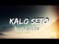 Purna rai  kalo seto lyrics  naveteko vaye thikai hunthyo