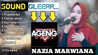 SOUND GLeerrr,,!!! || AGENG MUSIC ft NAZIA MARWIANA 2023  #agengmusic #naziamarwiana