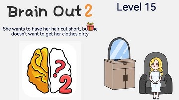 Brain out 2 level 15