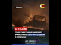 27 killed in truck overtaking maneuver crash in Zimbabwe