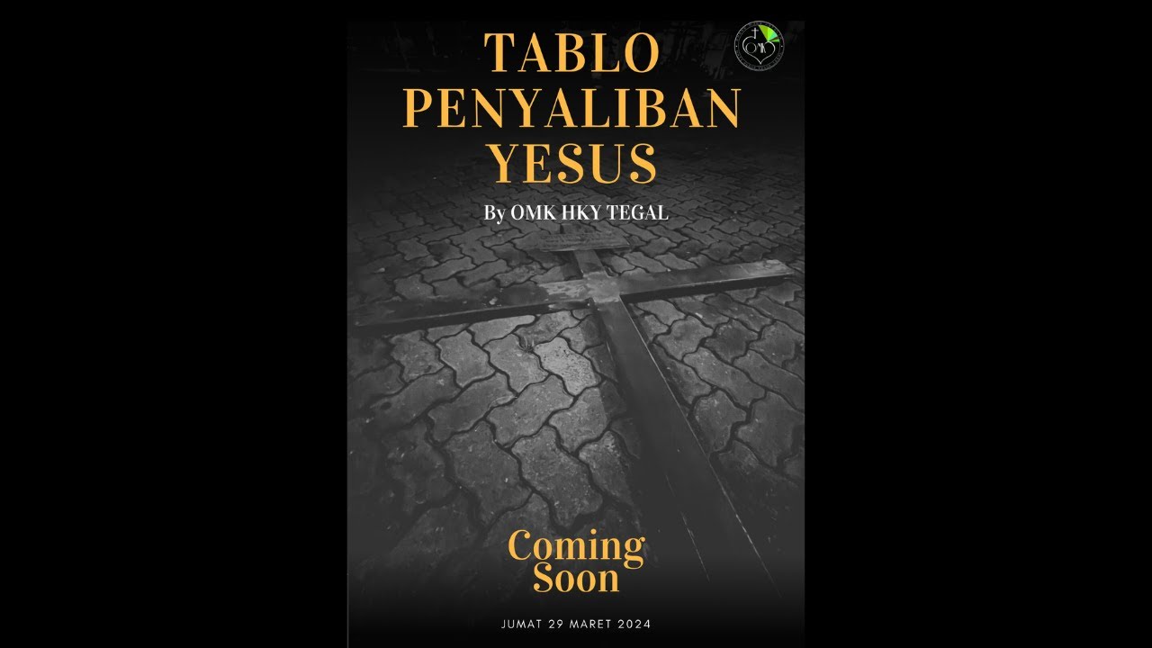 Tablo Kisah Sengsara Yesus Kristus || OMK Hati Kudus Yesus Tegal