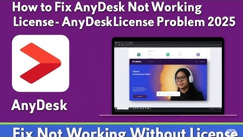 How to Fix AnyDesk Not Working Without License - AnyDesk License Problem 2025