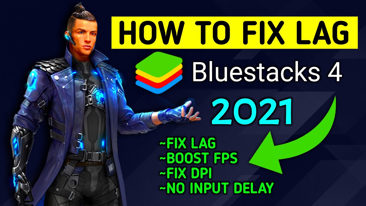 bluestacks 4 lag fix bluestacks 4 lag fix