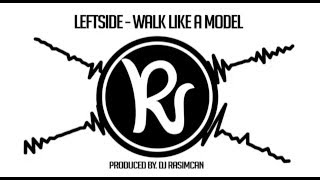 Leftside - Walk Like A Model (prod by. DJ Rasimcan) Resimi