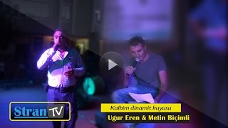 Uğur Eren & Metin Biçimli Çawreşamin ve Ahmet Arif'in kalbim dinamit kuyusu şiiri ile düet Resimi
