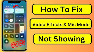 Mic Mode Not Showing in Control Center | Video Mode Not Showing on iPhone