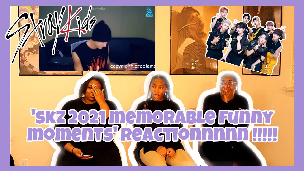 STRAY KIDS 2021 MEMORABLE FUNNY MOMENTS REACTION ...