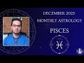 Pisces December 2023 Monthly Astrology Forecast