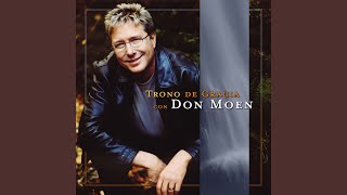 Vignette de la vidéo "Don Moen - Gloria Al Señor"