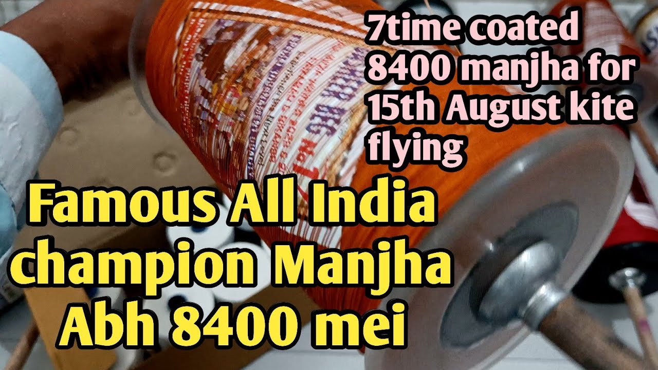 7th time coating manjha for 15th August/All India champion manja basher Beg  No.1 8400 per 