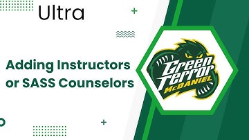 How to Enroll Instructors or SASS Counselors in Ultra