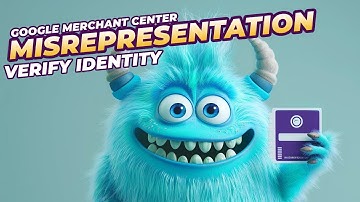 Google Merchant Center Misrepresentation Verify Identity