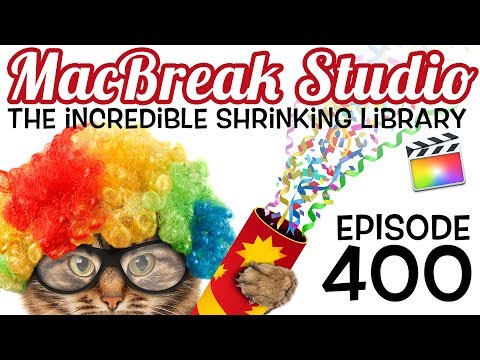 MacBreak Studio Ep 400: The Incredible Shrinking Library in FCP X