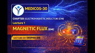 L - 1 | ELECTRO MAGNETIC INDUCTION ( E.M.I) | MAGNETIC FLUX ( E.M.I)