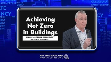 Achieving Net Zero in Buildings: Balancing People, Technology & Carbon Neutrality | Net Zero