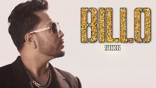 Billo VIDEO Song | King Mika Singh | Releases
