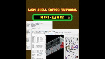 Lazy Shell Editor Tutorial - Mini Games