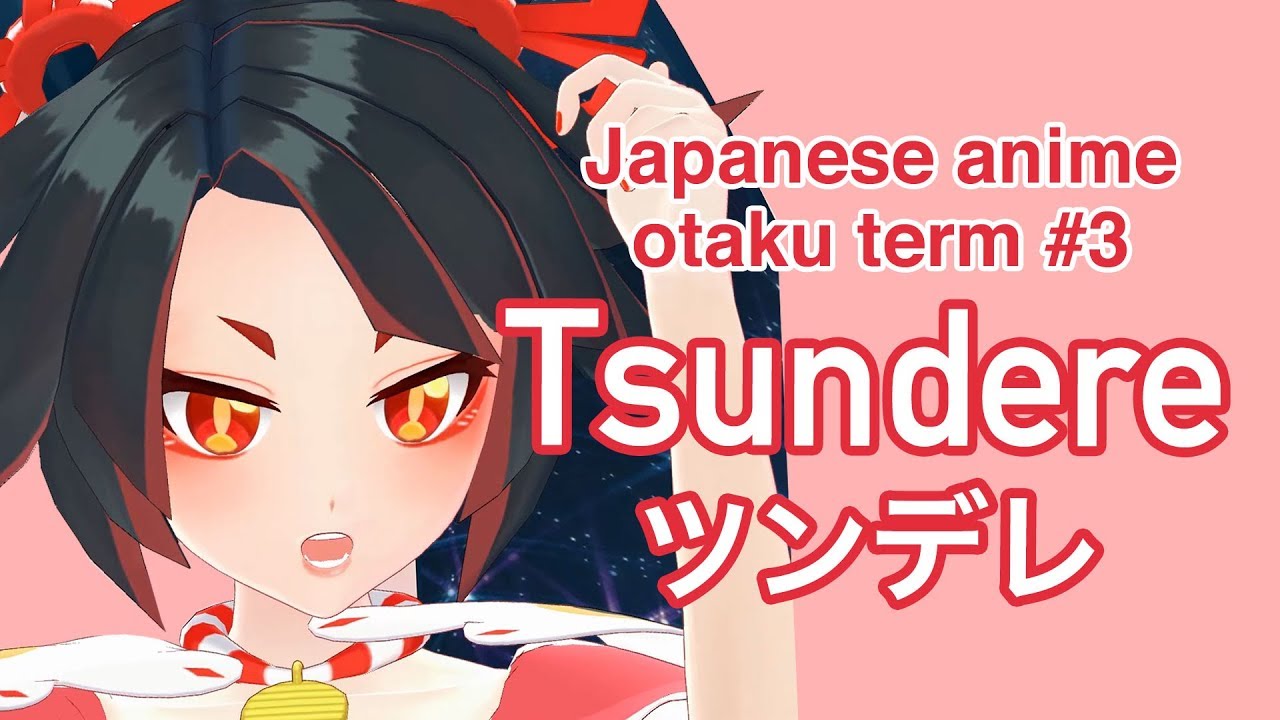 Anime Terms Like Tsundere