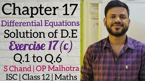 Differential Equations | Chapter 17 | Ex 17 (c) | Class 12 | ISC | S Chand | OP Malhotra
