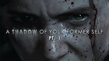 A Shadow of Your Former Self - Ellie