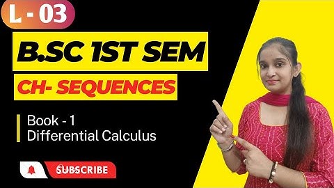 B.Sc 1st sem Maths || Ch-Sequences || By Jyoti Chaudhary ✍️✍️