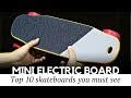 10 Smallest Electric Skateboards that Have Short Decks and Compact Size