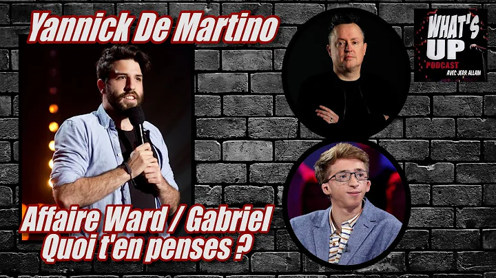 Extrait Dossier : Ward / Gabriel / Yannick De Martino / Whats Up Podcast