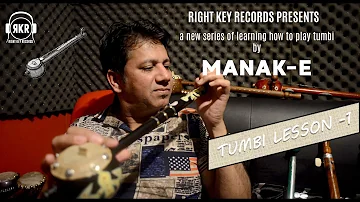 Tumbi Lesson 1 | Tumbi Lessons By Manak-E | Right Key Records