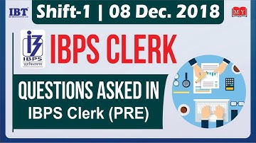 IBPS CLERK 2018 : Exam Analysis ||Shift-1||   08 Dec 2018