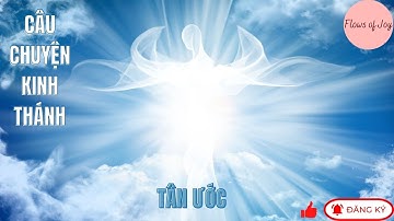 TÂN ƯỚC - CÂU CHUYỆN KINH THÁNH