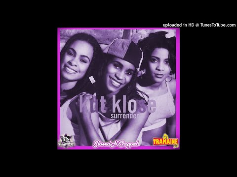 Kut Klose- Surrender (Chopped & Slowed By DJ Tramaine713)