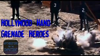 Hollywood Hand Grenade Heroes - Mythbusters for the Impatient