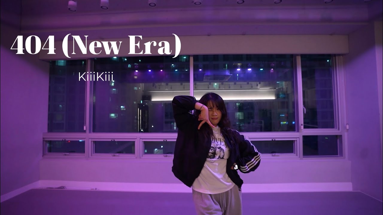 404(New Era) - KiiiKiii (키키) dance cover 