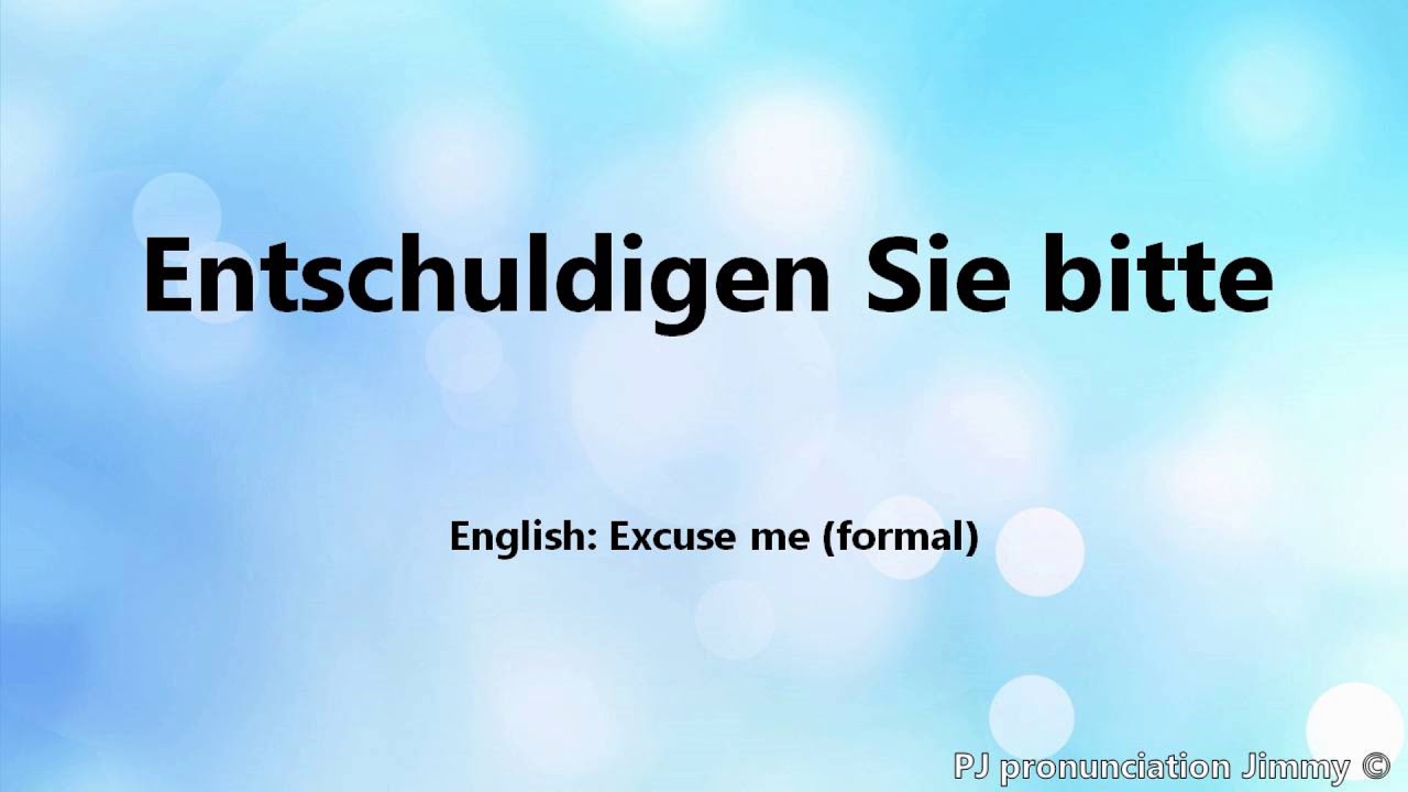 How To Say "Excuse Me" In German - Entschuldigen Sie Bitte - Youtube