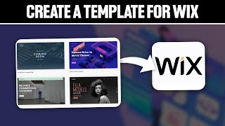 How To Create A Template For Wix 2024! (Full Tutorial)