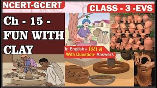 Fun With Clay II Class 3 EVS Chapter 15 II Making Pots