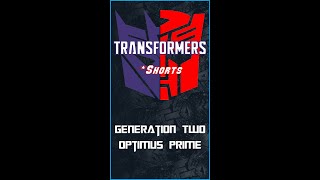 Transformers: Generation Two, Optimus Prime #Shorts | HNE Toys