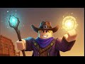Wizard  West Roblox Gameplay