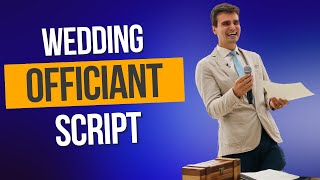 The Best Officiant Wedding Ceremony Script