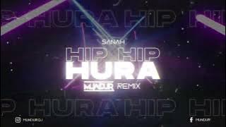 sanah - hip hip hura (MUNDUR REMIX)