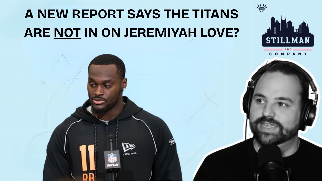 Are the Titans Out on Jeremiyah Love? + Wan’Dale Robinson Rumors +Pro Football Doc Joins