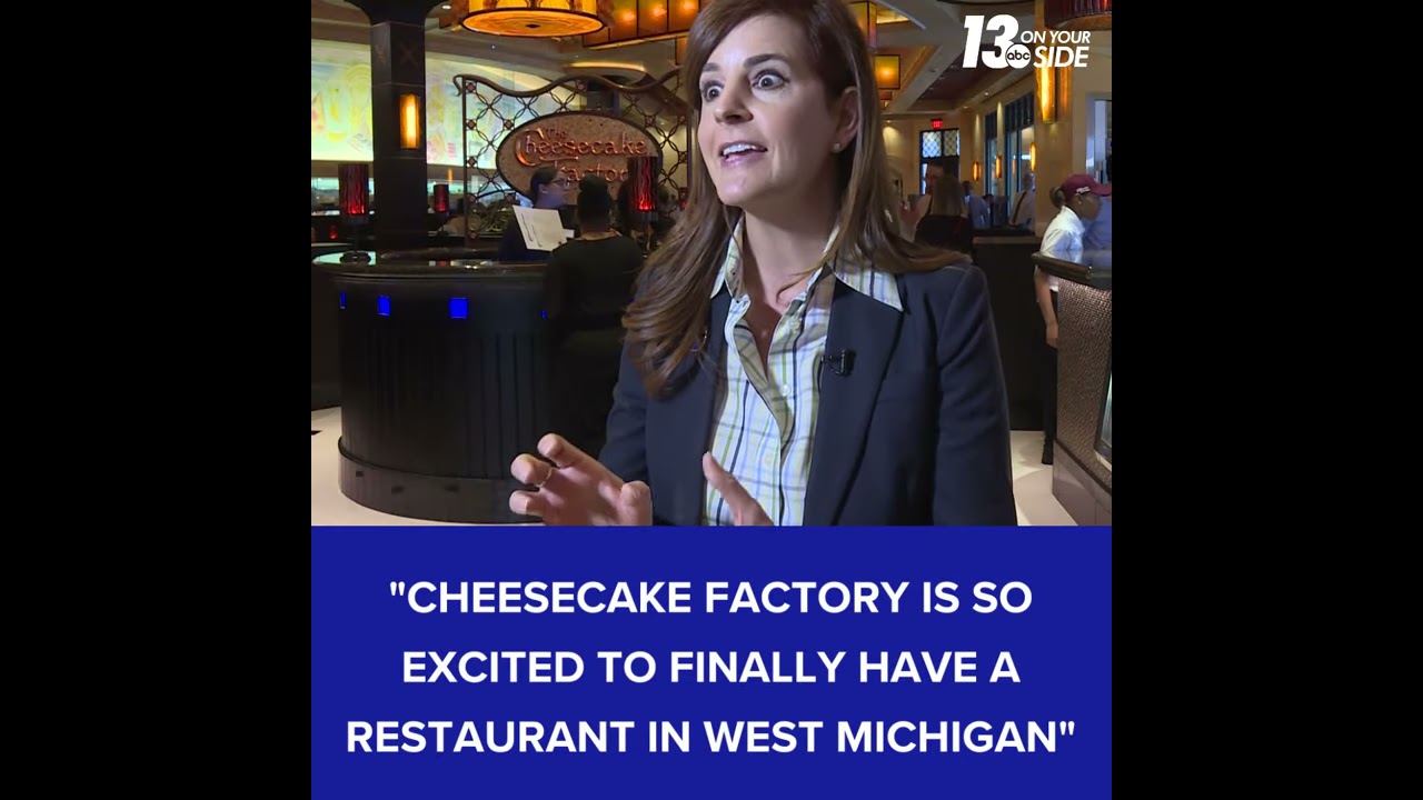 Cheesecake Factory Arrives in West Michigan!