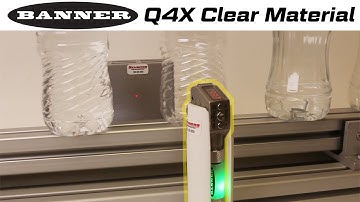 Banner Q4X Clear Material Dual Mode Demo
