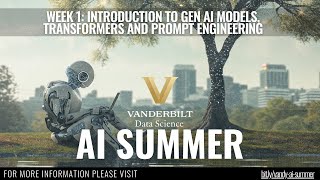 AI Summer Week 1, Day 1: Introduction to Generative AI Models, Transformers, and Prompt Engineering