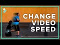 How To Speed Up and Slow Down a Video