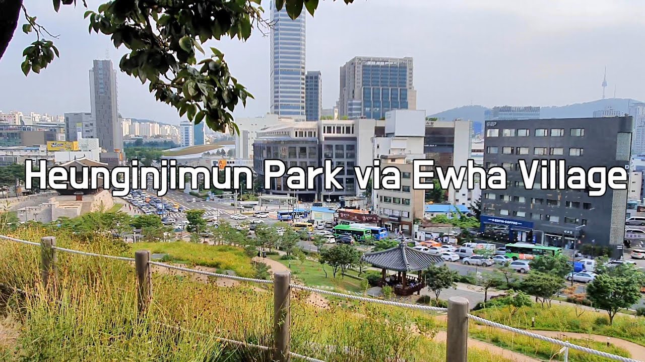 이화벽화마을 흥인지문공원 / Heunginjimun Park via Ewha Village YouTube