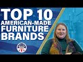 Top 10 americanmade furniture brands